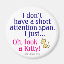Short Attention Span Kitty Humour Fridge Magnet