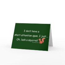 Short Attention Span Squirrel