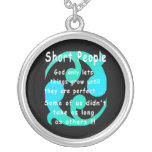 Short People Funny Revenge Design. Jewelry