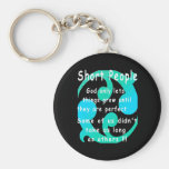 Short People Funny Revenge Design. Key Chain
