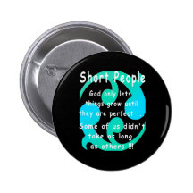 Short People Funny Revenge Design. Pinback Button