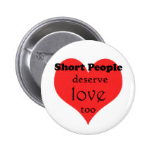 ShortPeopleDeseveLove-10x10 Buttons