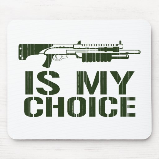 Shot Gun Is My Choice Mouse Mats