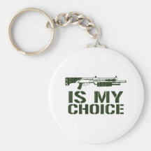 Shotgun Is My Choice - Gamer Gaming Gun Key Chains