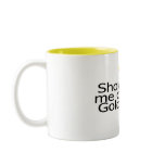 Show Me Da Gold Pot Of Gold mugs