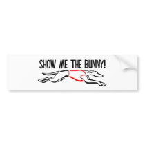 Show me the Bunny! Bumper Sticker
