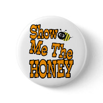 show me the honey