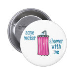 Shower with Me - Save Water Buttons