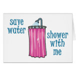Shower with Me - Save Water cards