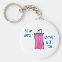 Shower with Me - Save Water Key Chain