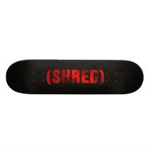 Shred Custom Skate Board