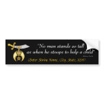Shrine Bumper Sticker "No man stands so tall ..."