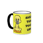 SHUT THE DUCK UP! yellow duck ringer ceramic mug