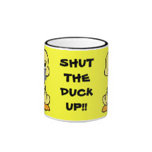 SHUT THE DUCK UP! yellow duck ringer ceramic mug