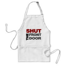 Shut the Front Door Aprons