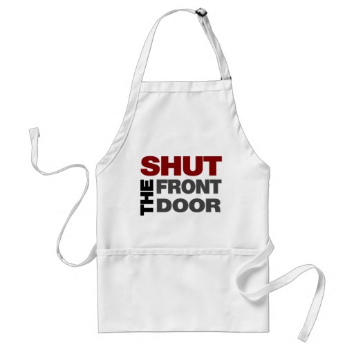 Shut the Front Door Aprons