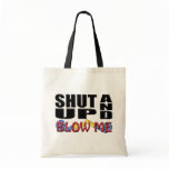 SHUT UP AND BLOW ME (Party Favour) bags