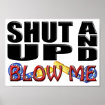 SHUT UP AND BLOW ME (Party Favour) posters