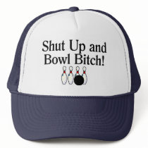 Shut Up and Bowl Bitch Bowling