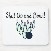 Shut Up and Bowl