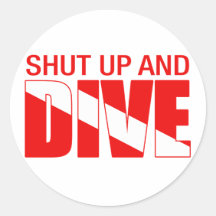 Shut Up And Dive Sticker