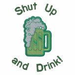 Shut Up and Drink! Embroidered Hooded Sweatshirt