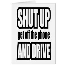 Shut Up and Drive Greeting Cards