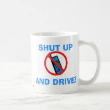 Shut Up and Drive! Mug