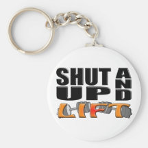 SHUT UP AND LIFT (Bar-Bell) Key Chains