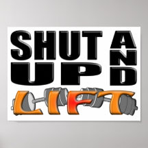 SHUT UP AND LIFT (Bar-Bell) Poster