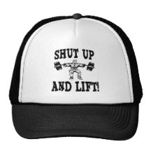 Shut Up And Lift Weightlifting Trucker Hat