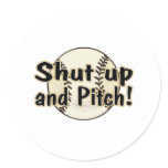 Shut Up And Pitch Stickers