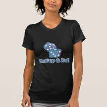 Shut up and Roll Tee Shirts