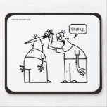Shut-up Mousepads