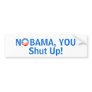 Shut UP NoBAMA Bumper Stickers