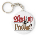 Shut up & paddle keychains