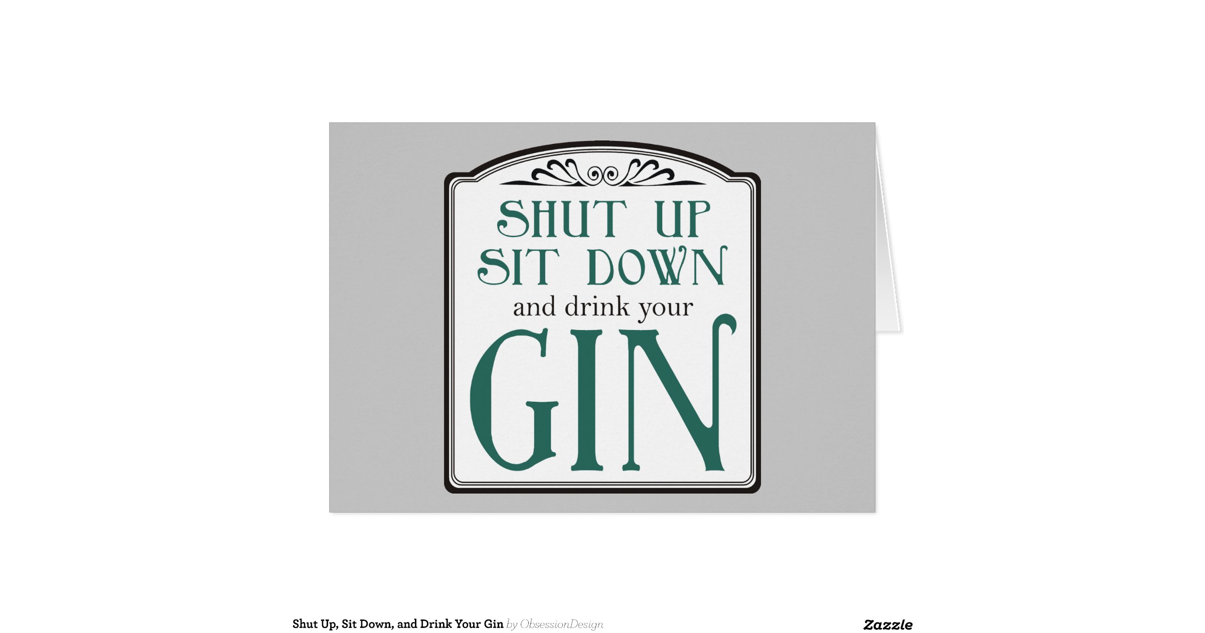 gin card 28 images shut up sit down and drink your gin greeting card zazzle gin note gin card 28 images shut up sit down and drink your gin greeting card zazzle gin note