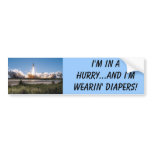 Shuttle takeoff, I'm in a hurry...and I'm weari... Bumper Stickers