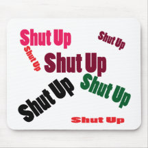 shutup mousepads