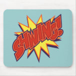 Shwing! mousepads