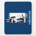 Sí, soy ingeniero mousepads