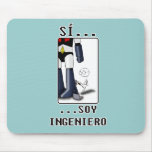 Sí, soy ingeniero mousepad