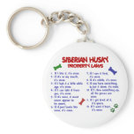 SIBERIAN HUSKY Property Laws 2 keychains