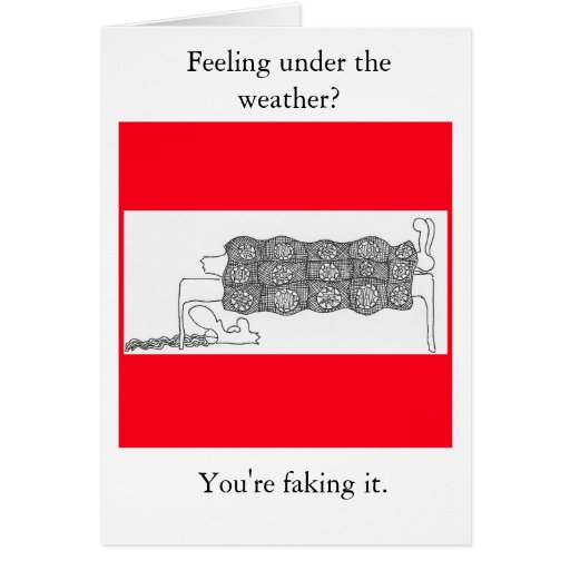 sicktwo, Feeling under the weather?, You're fak... Cards