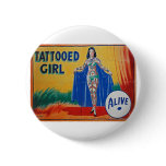 Sideshow Tattooed Girl Pinback Button