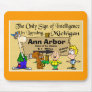 Sign for Ann Arbor Mouse Pad