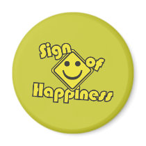 Sign of Happiness Fridge Magnet
