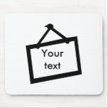 Sign - Text - Message mousepads