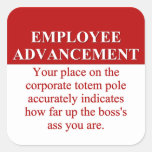 Signs of Employee Advancement (3) Square Sticker