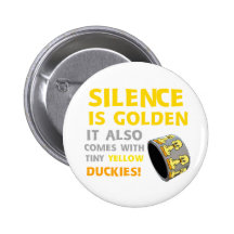 Silence Is Golden Rubber Ducky Duct Tape Humour Pinback Button